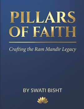 PILLARS OF FAITH: Crafting the Ram Mandir Legacy