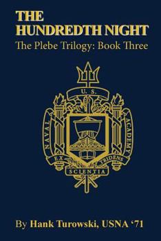 Paperback The Hundredth Night: Book 3 of the Plebe Trilogy Book