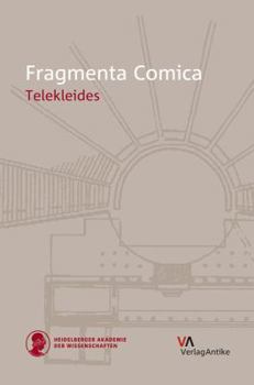 Hardcover Fragmenta Comica 4: Telekleides [German] Book