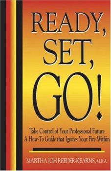 Paperback Ready, Set, Go! Take Control of Your Professional Future Book