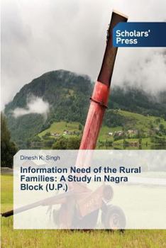 Paperback Information Need of the Rural Families: A Study in Nagra Block (U.P.) Book