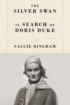 Hardcover The Silver Swan: In Search of Doris Duke Book