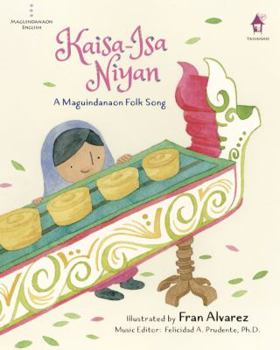 Kaisa-Isa Niyan: A Maguindanaon Folk Song