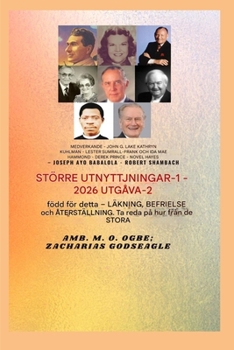 Större bedrifter - 1: Medverkande - John G. Lake - Kathryn Kuhlman - Lester Sumrall - Frank och Ida Mae Hammond - Derek Prince (Greater Exploits Serie 1) (Swedish Edition)