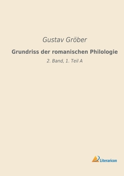 Paperback Grundriss der romanischen Philologie: 2. Band, 1. Teil A [German] Book