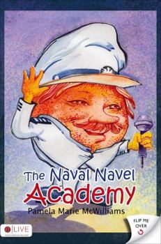 Paperback The Naval Navel Academy/ The Naval Navel Cadets Book