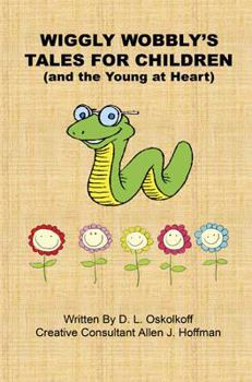 Paperback Wiggly Wobbly's Tales for Children - (and the Young at Heart) Book