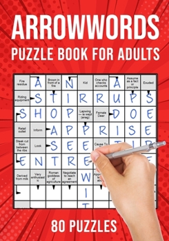 Paperback Arrowwords Puzzle Books for Adults: Arrow Words Crossword Activity Book 80 Puzzles (UK Version) Book