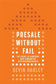 Paperback PreSale Without Fail: The Secret to Launching New Communities with Maximum Results Book