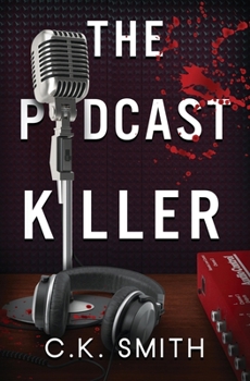 Paperback The Podcast Killer: Book 1 of the Podcast Murders Book