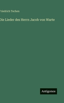 Hardcover Die Lieder des Herrn Jacob von Warte [German] Book