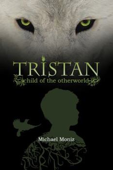 Paperback Tristan: Child of the Otherworld Book