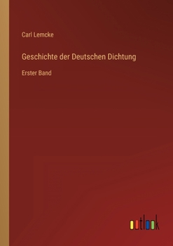 Paperback Geschichte der Deutschen Dichtung: Erster Band [German] Book