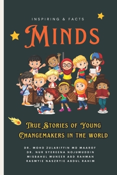 Paperback Inspiring & Facts Minds: True Stories of Young Changemakers in The World: True Stories of Young Changemakers Inspiring Journeys, Amazing Facts, Book