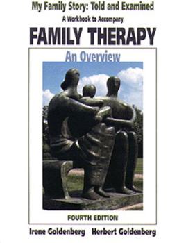 Paperback My Family Story for Goldenberg/Goldenberg S Family Therapy: Told and Examined Book