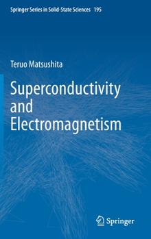 Hardcover Superconductivity and Electromagnetism Book
