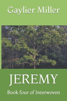 Paperback Jeremy: Book four of Interwoven Book