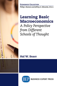 Paperback Learning Basic Macroeconomics: A Policy Perspective from Different Schools of Thought Book
