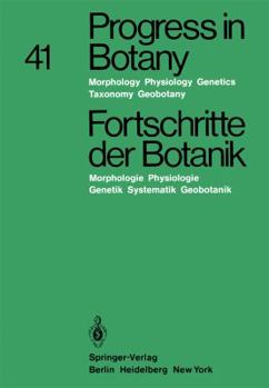 Paperback Progress in Botany / Fortschritte Der Botanik: Morphology - Physiology - Genetics Taxonomy - Geobotany / Morphologie - Physiologie - Genetik Systemati Book