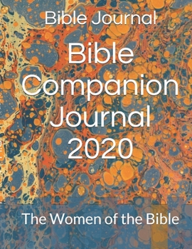 Paperback Bible Companion Journal 2020: The Women of the Bible Book