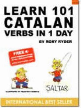 Paperback Learn 101 Catalan Verbs in 1 Day (Learn 101 Verbs in a Day) Book