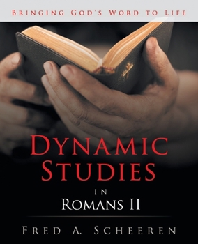 Paperback Dynamic Studies in Romans II: Bringing God's Word to Life Book