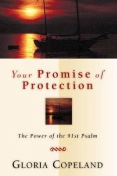 Paperback Your Promise of Protection: The Power of the 91st Psalm Book
