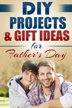 Paperback DIY Projects & Gift Ideas for Father's Day Book