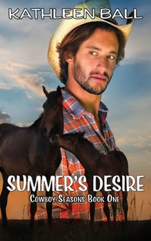 Summer's Desire (Cowboy Seasons, #1) - Book #1 of the Cowboy Seasons 