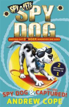 Spy Dog & Captured! - Book  of the Spy Dog