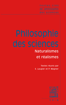 Paperback Textes Cles Philosophie Des Sciences: Vol. II: Naturalismes Et Realismes [French] Book