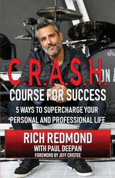 Paperback CRASH! Course for Success: 5 Ways to Supercharge Your Personal and Professional Life Book