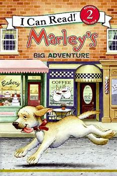 Hardcover Marley: Marley's Big Adventure (I Can Read Book 2) Book