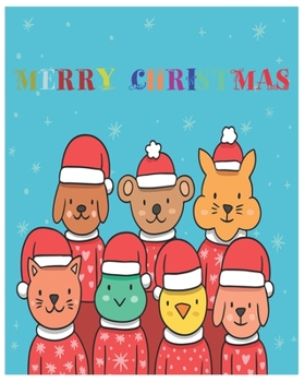 merry christmas: Christmas Coloring Book for Kids: Fun Children’s Christmas Gift or Present for Toddlers & Kids - 50 Beautiful Pages to Color with Santa Claus, Reindeer, Snowmen & More!