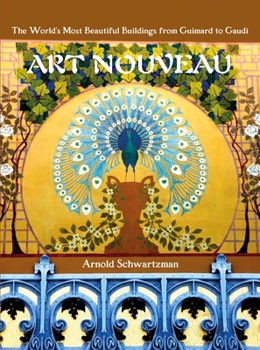 Hardcover Art Nouveau: The World's Most Beautiful Buildings from Guimard to Gaudi Book