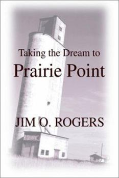 Paperback Taking the Dream to Prairie Point Book
