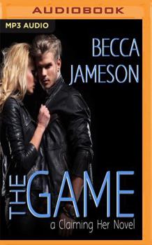 The Game - Book #2 of the Claiming Her