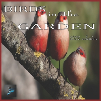 Paperback Birds in the Garden: Calendar 2022 Book