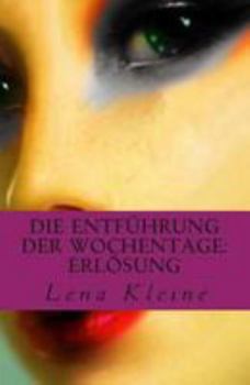 Paperback Die Entführung der Wochentage: Erlösung (4) [German] Book