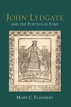 Hardcover John Lydgate and the Poetics of Fame Book