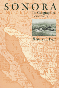 Paperback Sonora: Its Geographical Personality Book