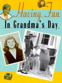 Library Binding Having Fun in Grandma's Day Book