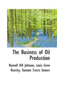 Paperback The Business of Oil Production Book