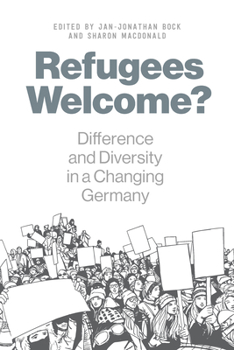 Paperback Refugees Welcome?: Difference and Diversity in a Changing Germany Book