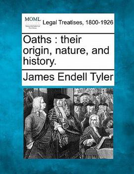 Paperback Oaths: Their Origin, Nature, and History. Book