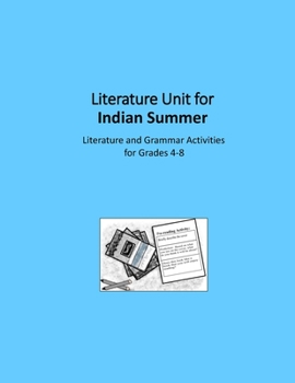 Literature Unit for Indian Summer: A Complete Literature and Grammar Unit
