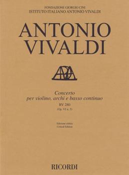 Paperback Concerto for Violin, Strings and Basso Continuo - Rv280, Op. 6 No. 5: Critical Edition Score Book