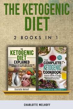 Paperback The Ketogenic Diet, 2 books in 1 Book