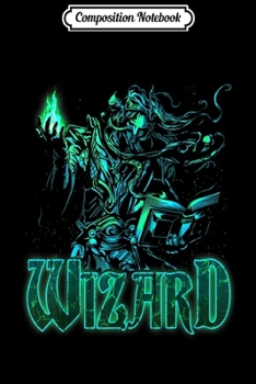 Paperback Composition Notebook: Wizard Fantasy Class Graphic s for Gamers Journal/Notebook Blank Lined Ruled 6x9 100 Pages Book