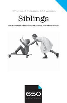 Paperback 650 - Siblings: True Stories of Rivalry, Reunions, and Redemption Book